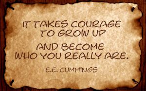 It takes courage